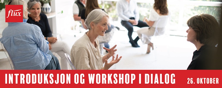Introduction and workshop in dialogue